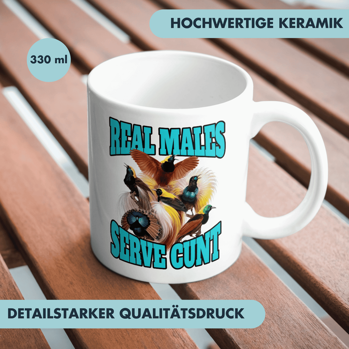 Real Males Serve Cunt Paradiesvogel Kaffee Tasse
