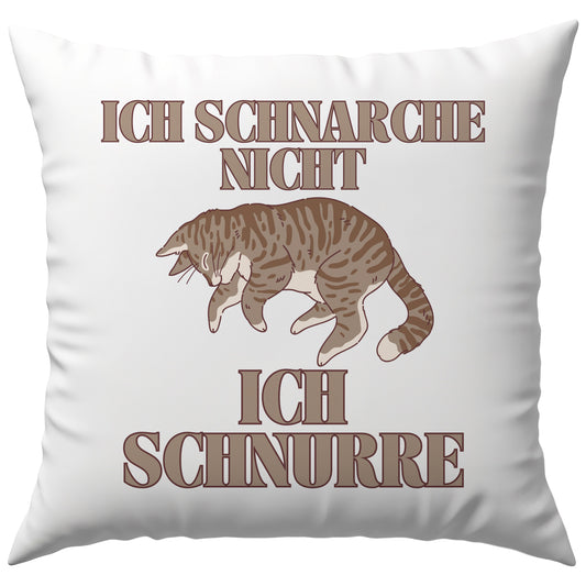 Ich Schnarche Nicht Ich Schnurre Katze Deko Kissen