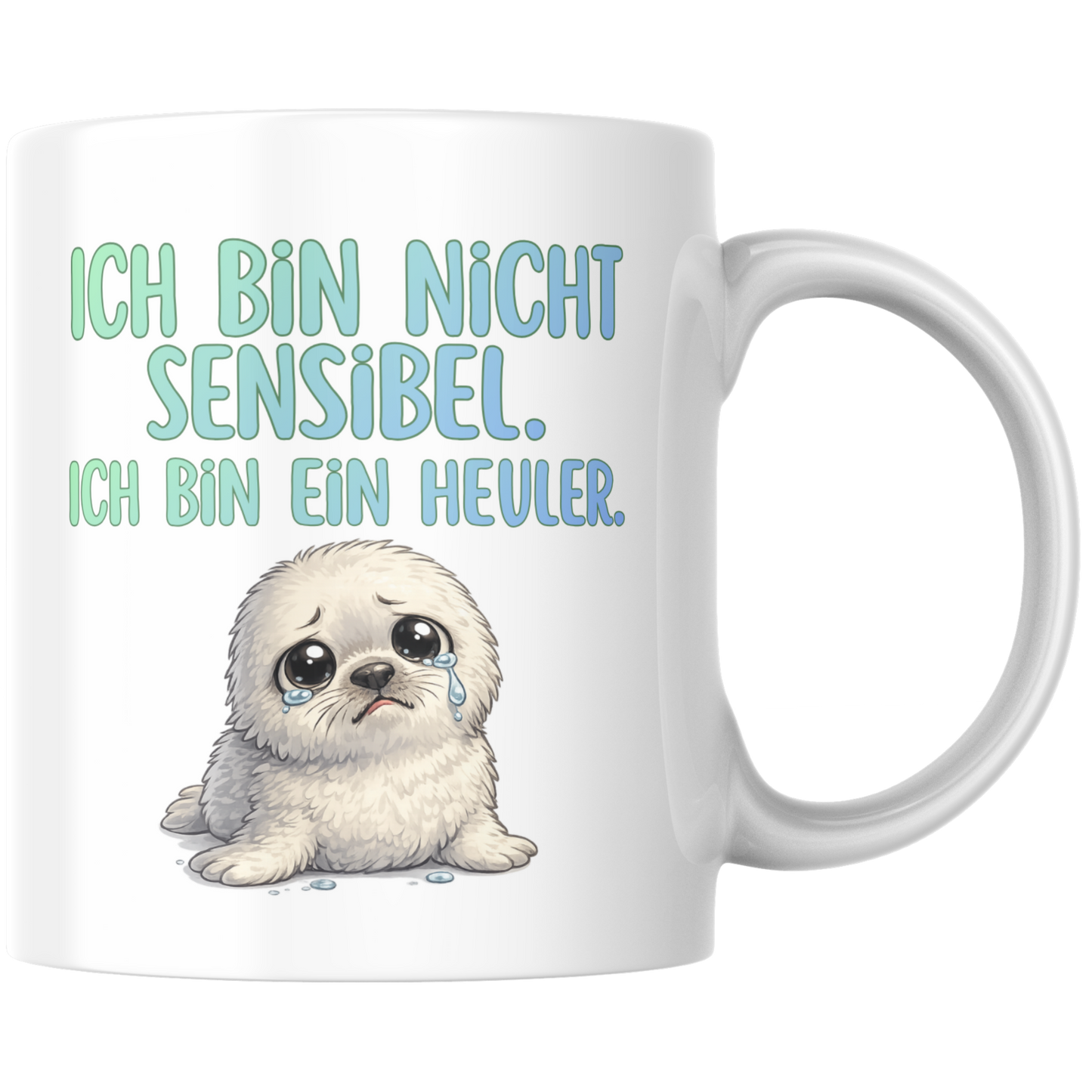 Ich Bin Nicht Sensibel Ich Bin ein Heuler Robbe Kaffee Tasse