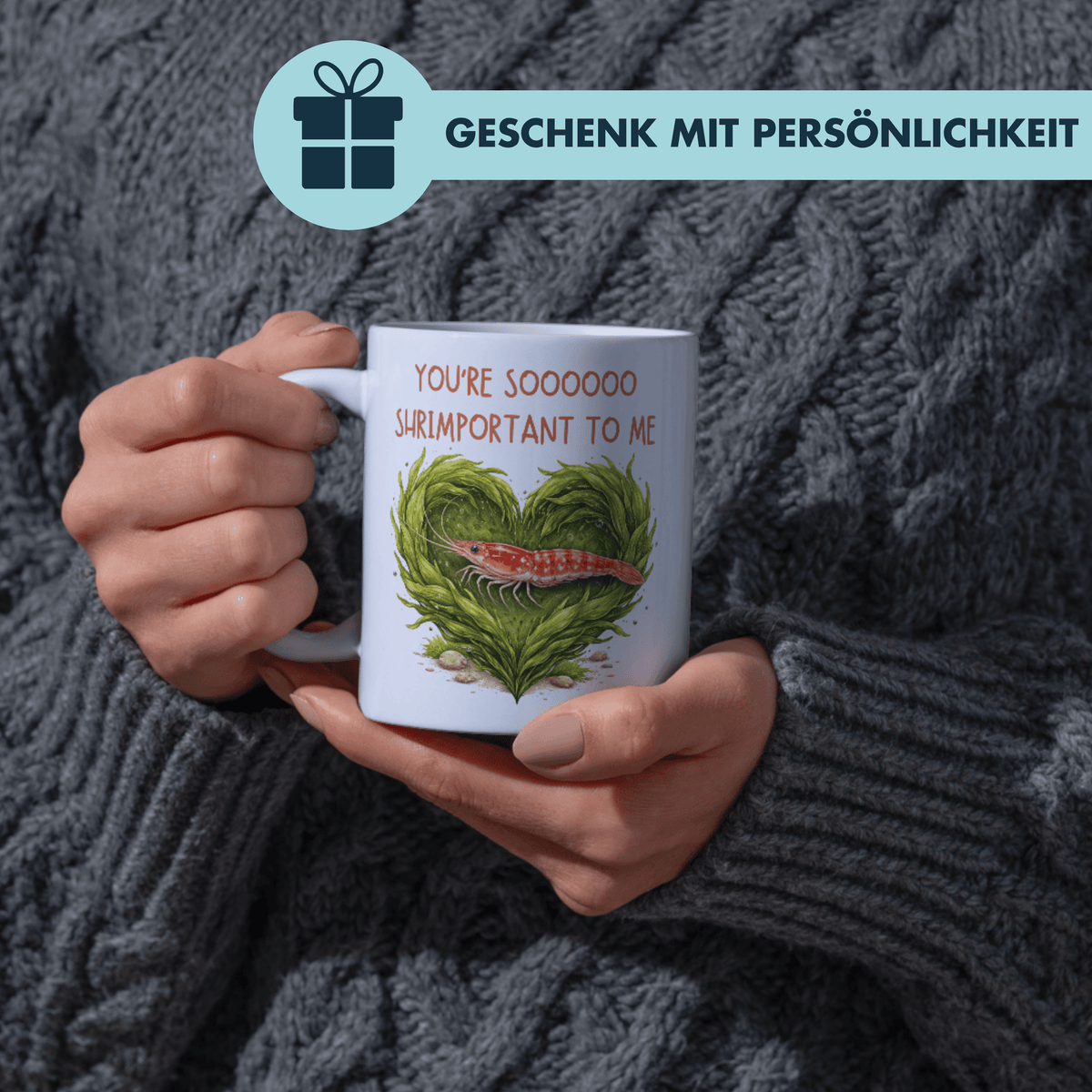 You're So Shrimportant To Me Liebe Kaffee Tasse