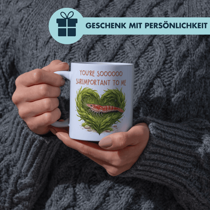 You're So Shrimportant To Me Liebe Kaffee Tasse