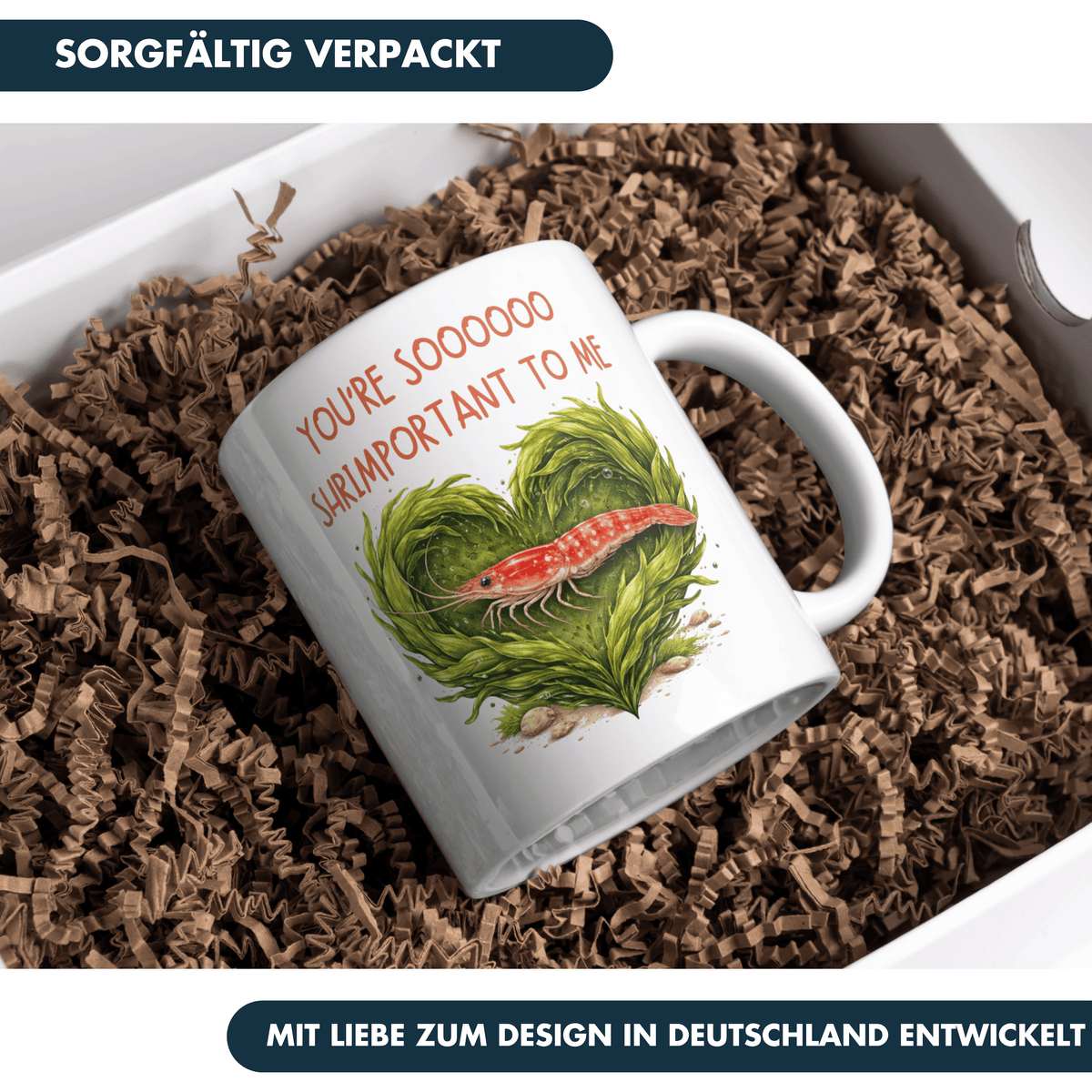 You're So Shrimportant To Me Liebe Kaffee Tasse
