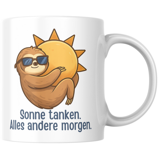Sonne Tanken Alles Andere Morgen Faultier Kaffee Tasse