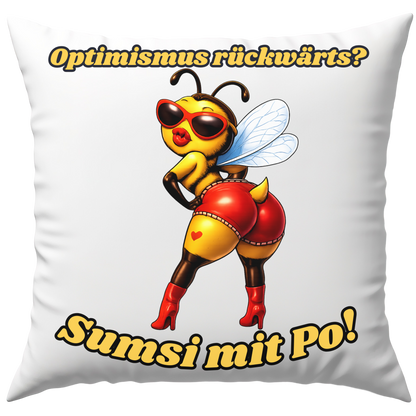 Optimismus Rückwärts? Sumsi Mit Po Biene Deko Kissen