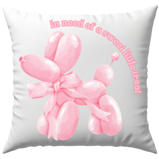 In Need of A Sweet Little Treat Ballonhund Deko Kissen