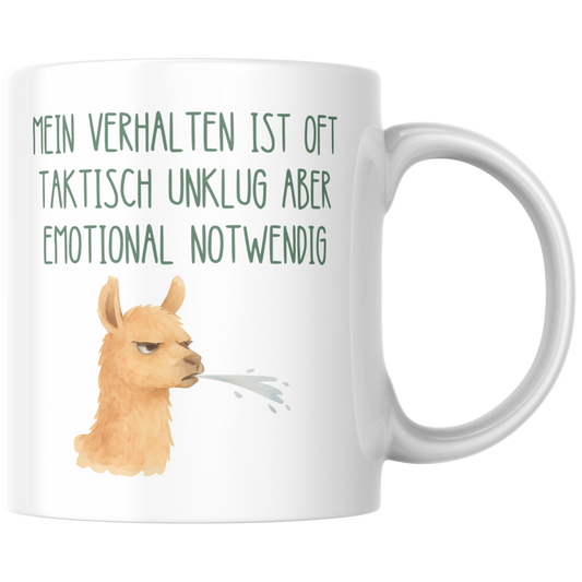Mein Verhalten Ist Oft Taktisch Unklug Aber Emotional Notwendig Lama Kaffee Tasse