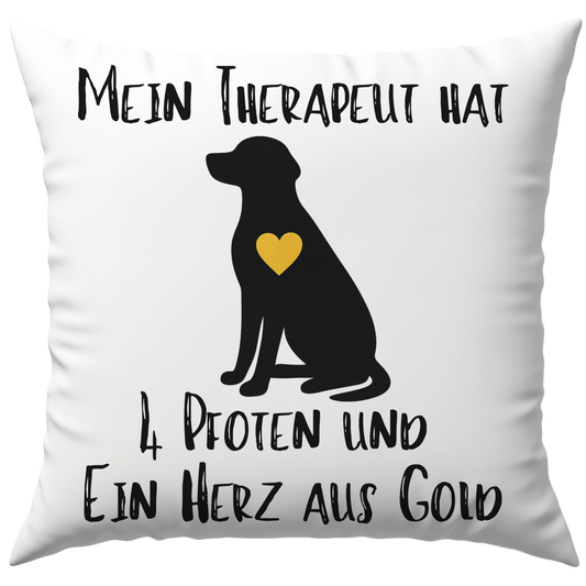 Mein Therapeut Hat 4 Pfoten Und Ein Herz Aus Gold Hund Deko Kissen