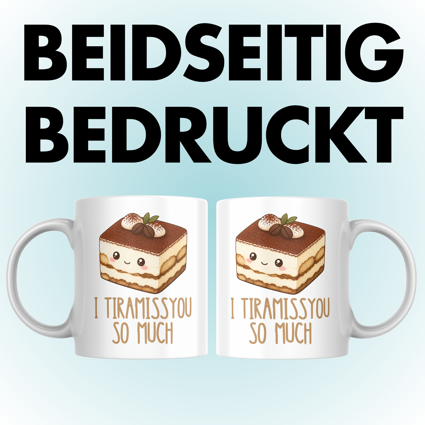 I Tiramissyou So Much Wortspiel Liebe Kaffee Tasse