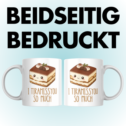 I Tiramissyou So Much Wortspiel Liebe Kaffee Tasse