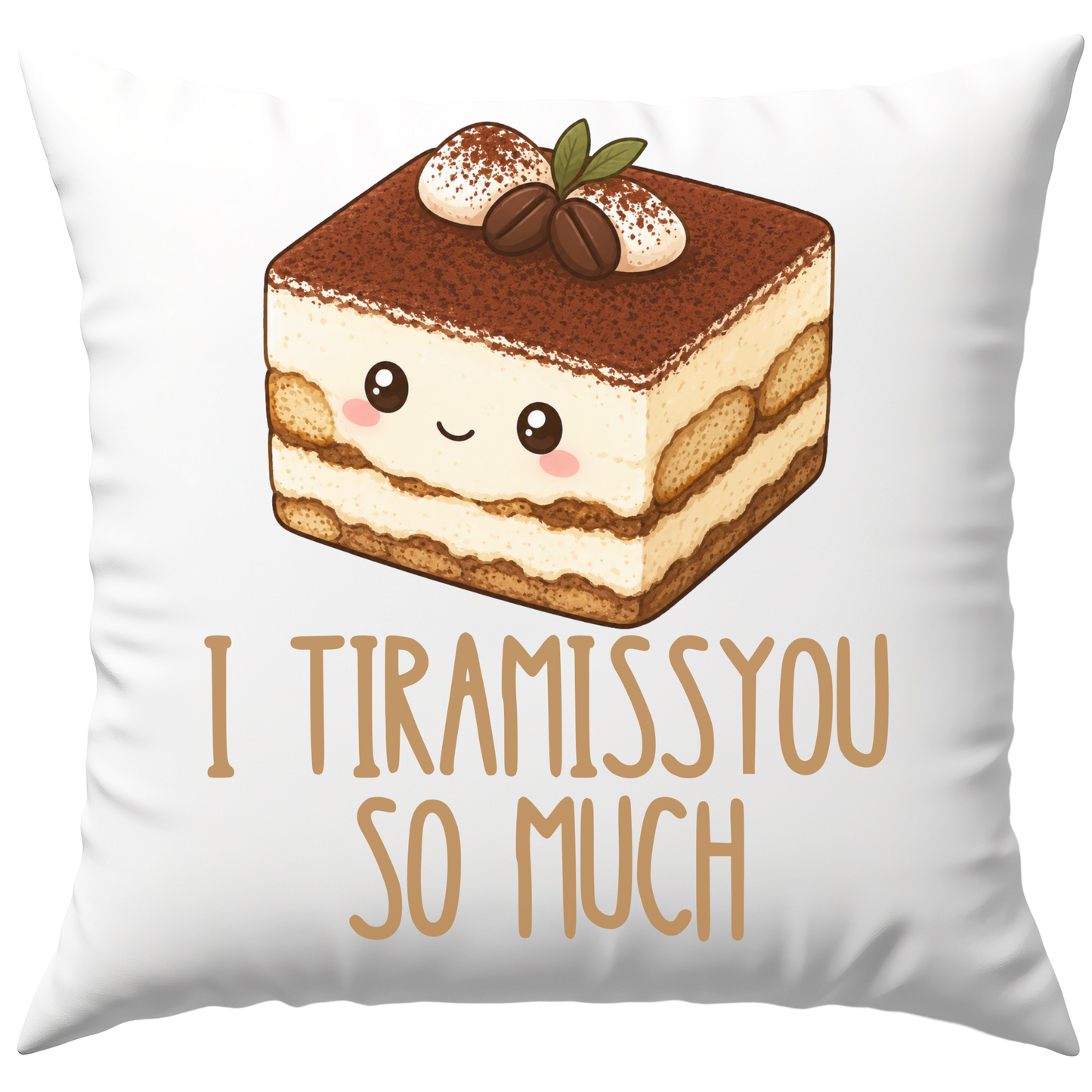 I Tiramissyou So Much Wortspiel Liebe Deko Kissen