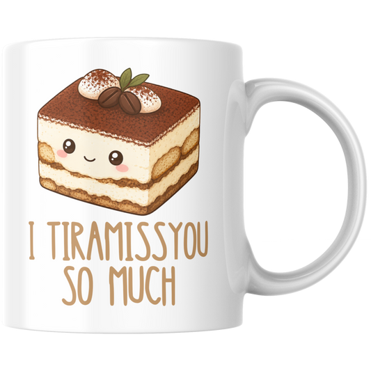 I Tiramissyou So Much Wortspiel Liebe Kaffee Tasse