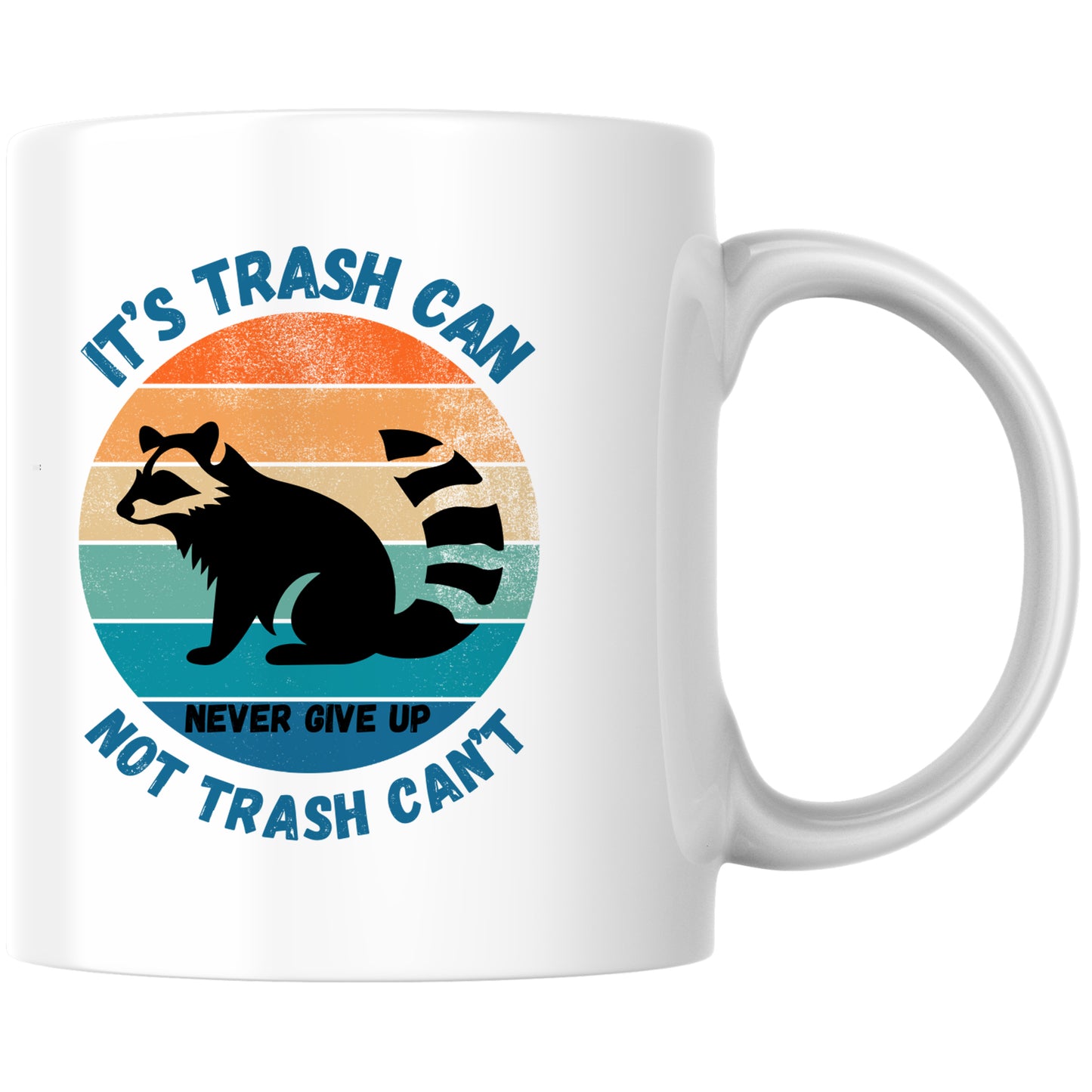 It's Trash Can Not Trash Can't Waschbär Meme Kaffee Tasse