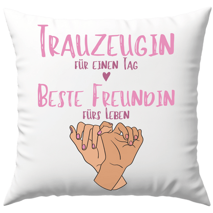 Trauzeugin Für Einen Tag Beste Freundin Fürs Leben Deko Kissen