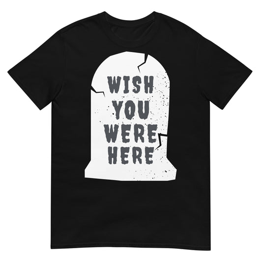 Wish You Were Here Grabstein T-Shirt