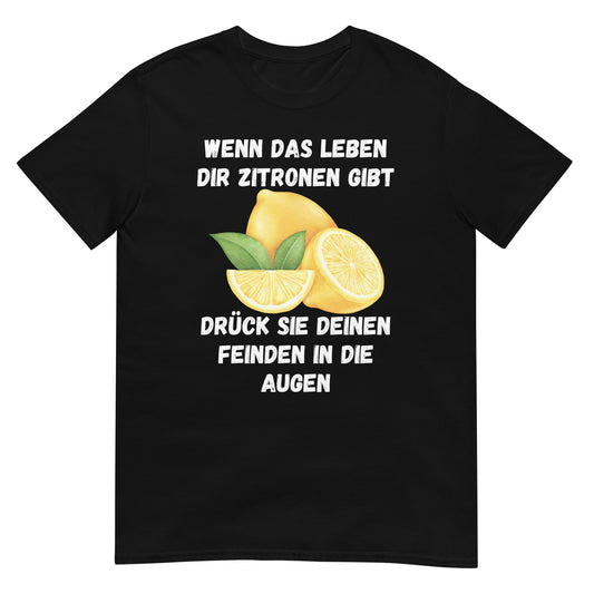 Wenn das Leben dir Zitronen gibt T-Shirt