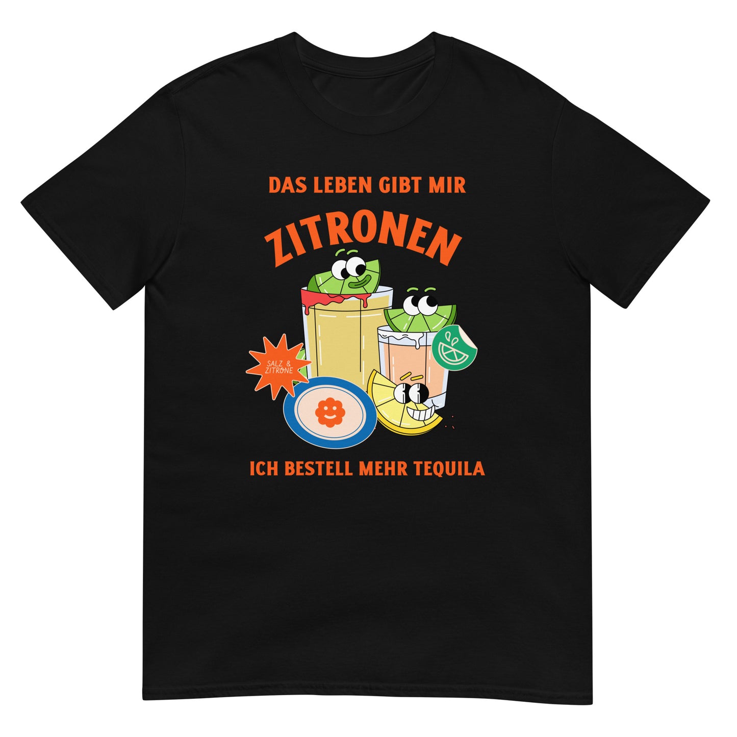 Das Leben gibt mir Zitronen ich bestell mehr Tequila T-Shirt