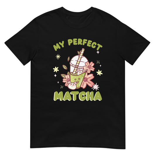 My perfect Matcha T-Shirt