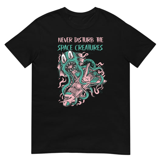 Never disturb the space creatures Alien T-Shirt