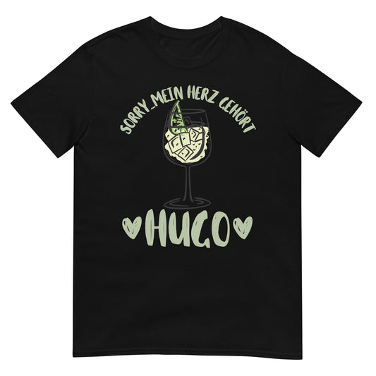 Sorry mein Herz gehört Hugo Sekt T-Shirt