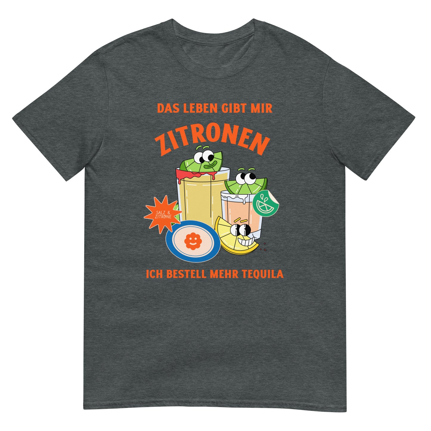 Das Leben gibt mir Zitronen ich bestell mehr Tequila T-Shirt