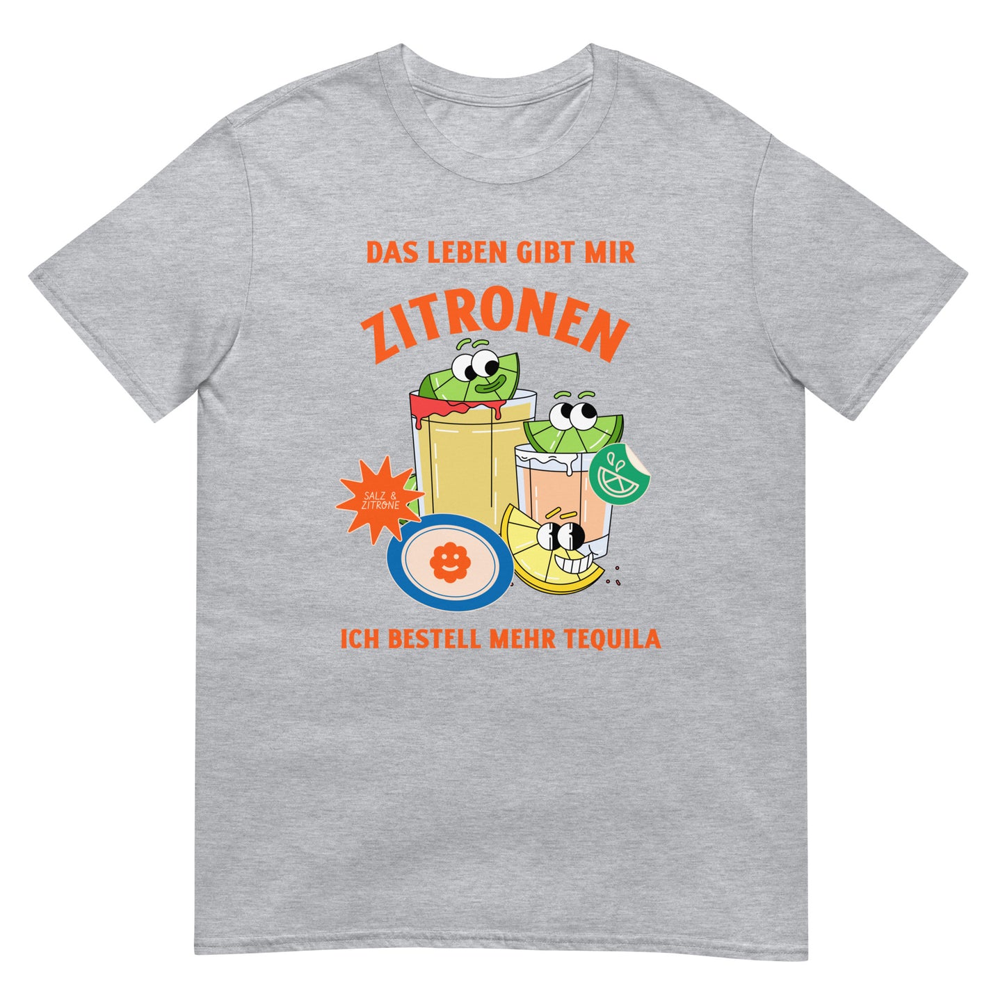 Das Leben gibt mir Zitronen ich bestell mehr Tequila T-Shirt