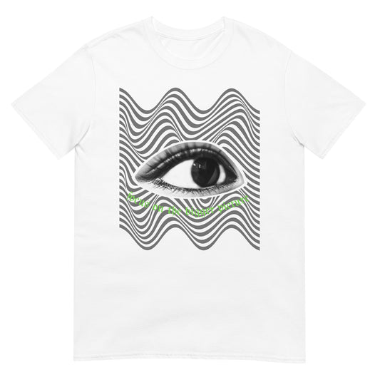 Focus on the bigger picture Auge T-Shirt