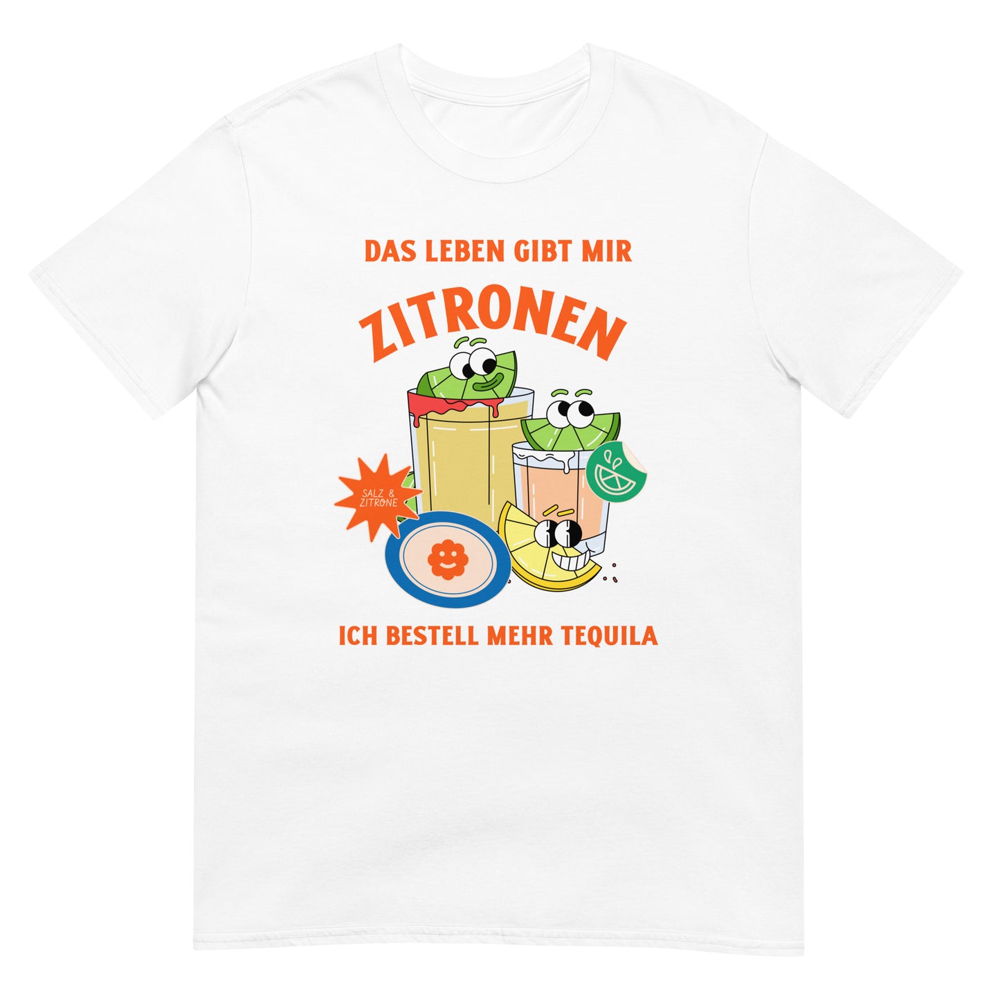 Das Leben gibt mir Zitronen ich bestell mehr Tequila T-Shirt