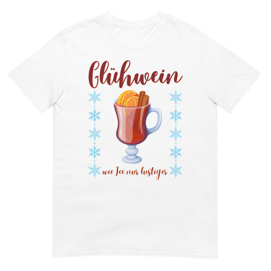 Glühwein wie Tee nur lustiger T-Shirt