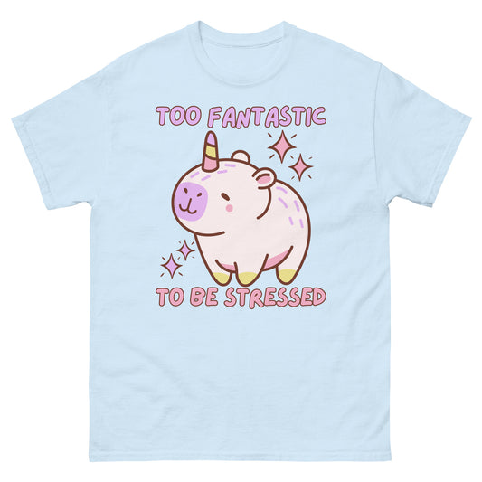 Too Fantastic To Be Stressed Capybara Einhorn T-Shirt