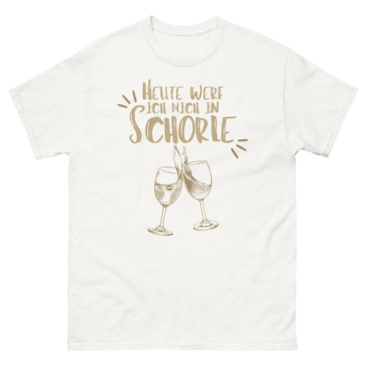 Heute werf ich mich in Schorle Wein Wortspiel T-Shirt