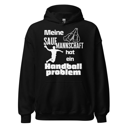 Meine Saufmannschaft hat ein Handball Problem Hoodie Kapuzenpullover