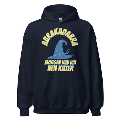 Abrakadabra Morgen Hab Ich Nen Kater Kapuzenpullover