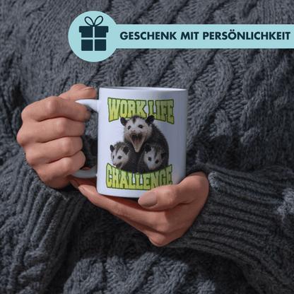 Work Life Challenge Opossum Kaffee Tasse
