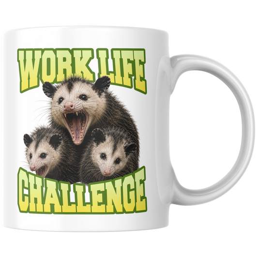 Work Life Challenge Opossum Kaffee Tasse