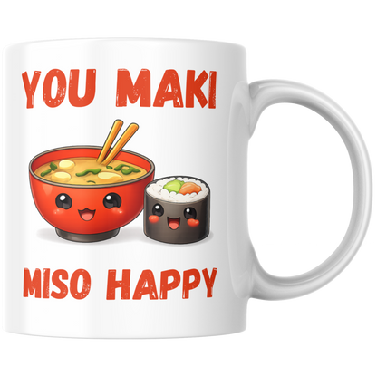 You Maki Miso Happy Liebe Wortspiel Kaffee Tasse