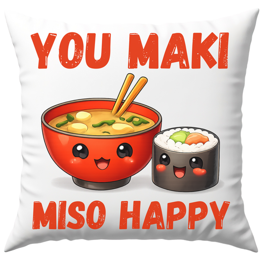 You Maki Miso Happy Liebe Wortspiel Deko Kissen