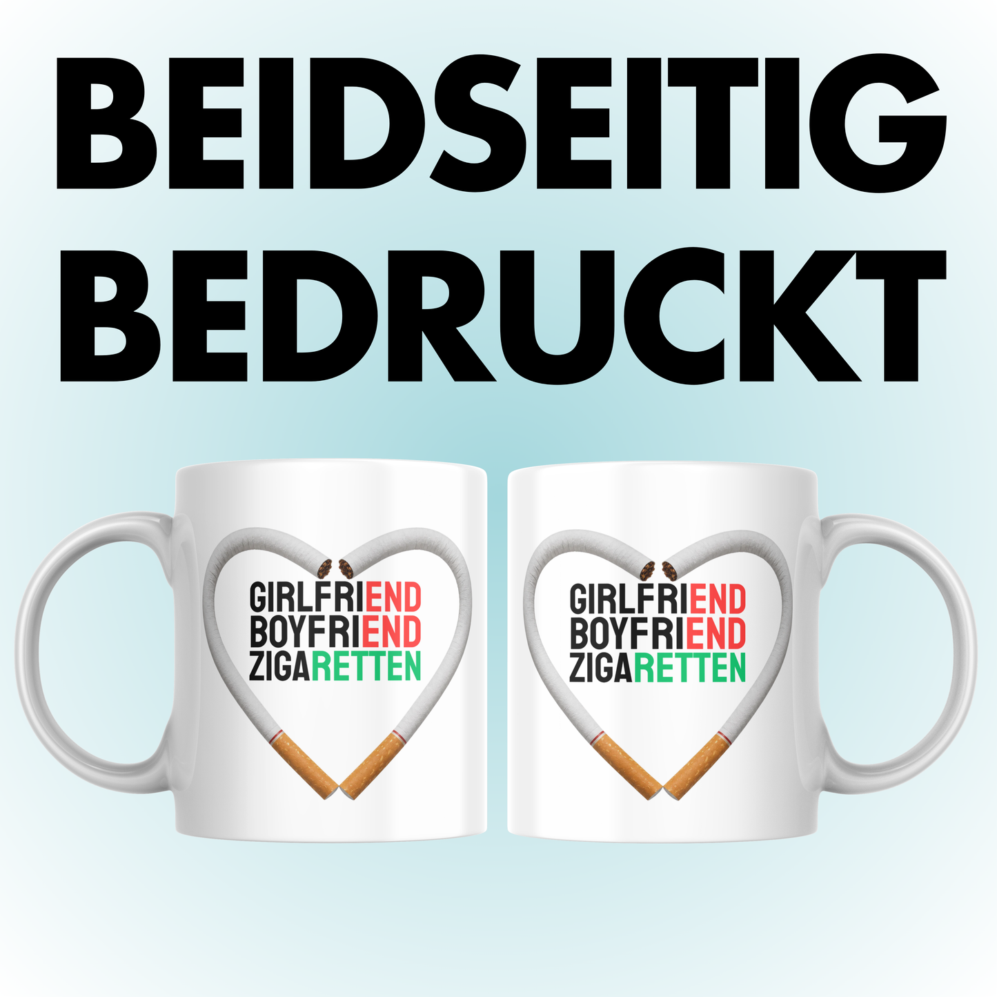 GirlfriEND BoyfriEND ZigaRETTEN Meme Kaffee Tasse
