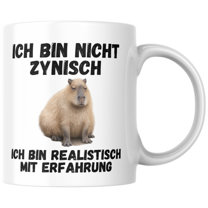Ich Bin Nicht Zynisch Ich Bin Realistisch Mit Erfahrung Capybara Kaffee Tasse